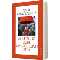 Anleitung zum Unglücklichsein (Paul Watzlawick, German)